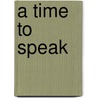 A Time to Speak door Turner Publishing Co