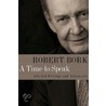 A Time to Speak door Robert H. Bork