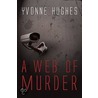 A Web Of Murder by Yvonne Hughes