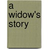 A Widow's Story by Joyce Carol