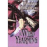 A Wild Yearning door Mary L. Williamson
