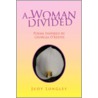 A Woman Divided by Judy Longley