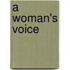 A Woman's Voice door PhD Marcella Bakur Weiner