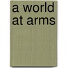 A World at Arms door Gerhard L. Weinberg