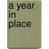 A Year in Place door Onbekend