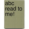 Abc Read To Me! door Toni Buzzeo