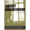 About Anarchism by Nicolas Walter