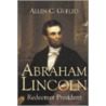 Abraham Lincoln door Allen C. Guelzo