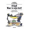 O God! Waar is mijn kot? door L. Meyvis