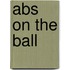 Abs On The Ball