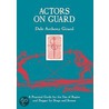 Actors on Guard door Dale Girard