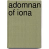 Adomnan of Iona by Wooding