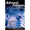 Adrenal Fatigue door James L. Wilson