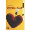 Adrenalin Heart by Georgina Fitch