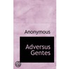 Adversus Gentes by . Anonymous