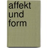 Affekt und Form door Manfred Clemenz