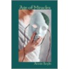 Age of Miracles door Annie Boyle