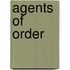 Agents Of Order