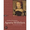 Agneta Willeken door Andrea Schampier