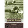 Agrarian Dreams by Julie Guthman