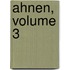 Ahnen, Volume 3