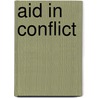 Aid In Conflict door Onbekend