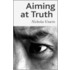 Aiming At Truth