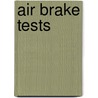 Air Brake Tests by Unknown