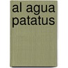 Al Agua Patatus door Gabriela Keselman