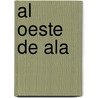 Al Oeste De Ala door Gilles Kepel