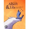 Albert And Lila by Rafik Schami