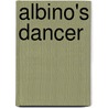 Albino's Dancer door Dale Smith