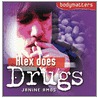 Alex Does Drugs by Janine Amos