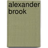 Alexander Brook door Onbekend
