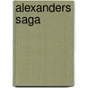 Alexanders Saga by Harry Ed. Walter