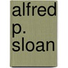 Alfred P. Sloan by John C. Wood