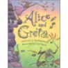 Alice And Greta by Steven J. Simmons