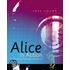 Alice in Action