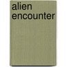 Alien Encounter by Casey Lytle