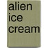 Alien Ice Cream
