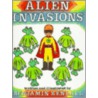Alien Invasions door Benjamin Kendall