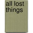 All Lost Things