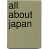 All about Japan by Belle Marvel Brain