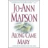 Along Came Mary