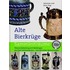 Alte Bierkrüge