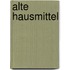 Alte Hausmittel