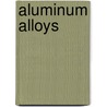 Aluminum Alloys door Zhengdong Long