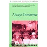 Always Tomorrow by Elisabeth MacDonald