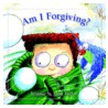Am I Forgiving? by Jeannie St John Taylor