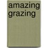 Amazing Grazing